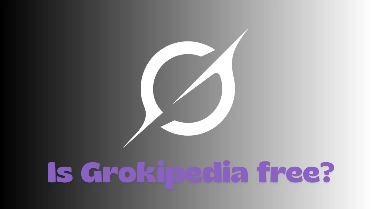 Is Grokipedia Free in 2025?